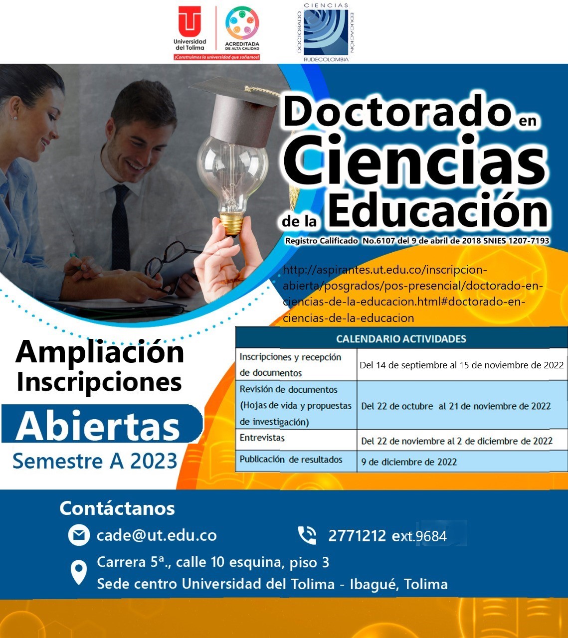 INSCRIPCIONES DOCTORADO EN CIENCIAS DE LA EDUCAICÓN VII COHORTE 2022